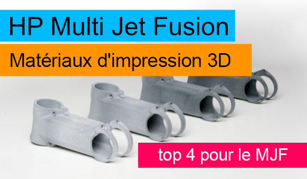 Matériel imprimé avec le MJF (multi jet fusion)